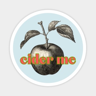 Cider Me! Black, Lime, and Cerise Classic Vintage Woodcut Style Magnet